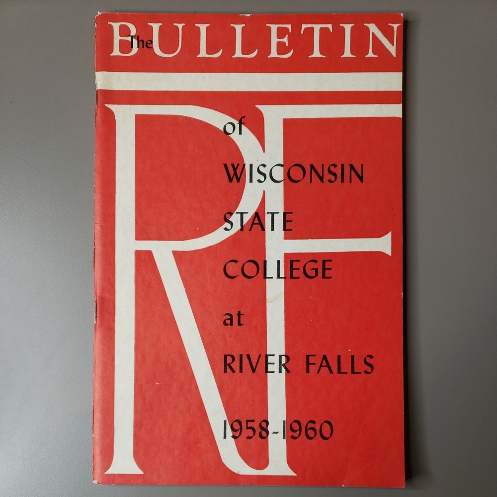 The‎ Bulletin of Wisconsin State College at River Falls 1958-1960 Pamphlet
